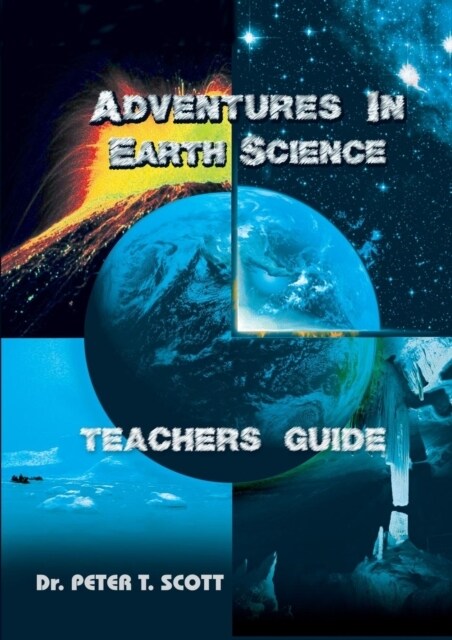 Adventures in Earth Science: Teachers Guide (Paperback)