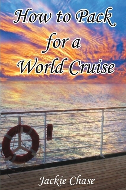 How to Pack for a World Cruise (Paperback)