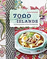 7000 Islands: Cherished Recipes and Stories from the Philippines (Paperback)