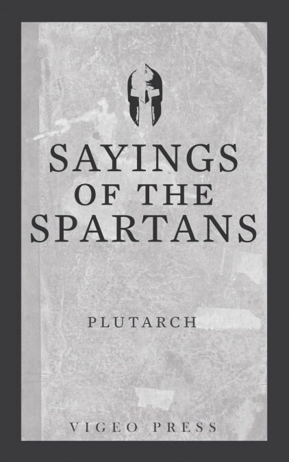 Sayings of the Spartans (Paperback)