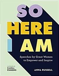 [중고] So Here I Am : Speeches by great women to empower and inspire (Hardcover)