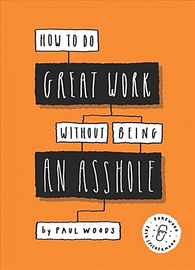 How to Do Great Work Without Being an Asshole (Paperback)