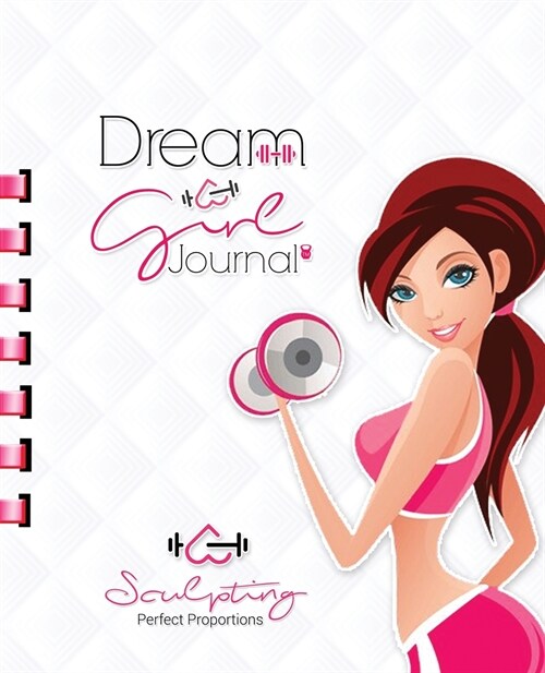 Dreamgirl Body Sculpting Program & Journal (Paperback)