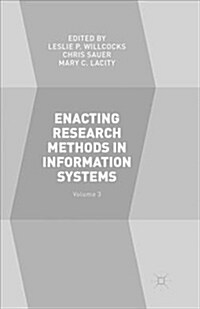 Enacting Research Methods in Information Systems: Volume 3 (Paperback)