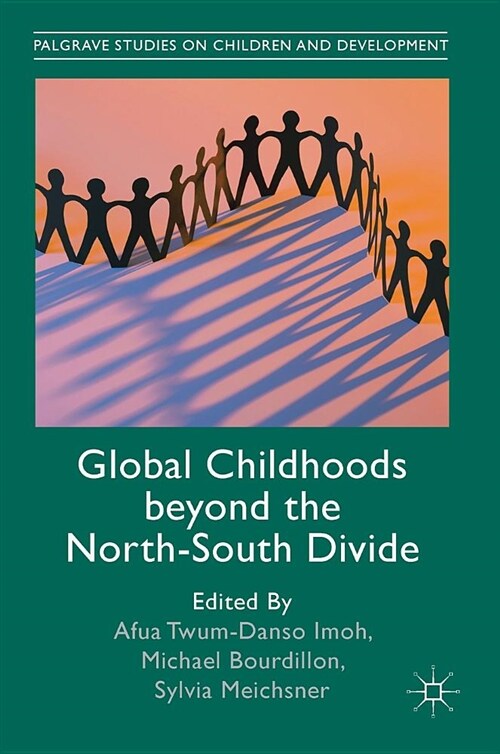 Global Childhoods Beyond the North-South Divide (Hardcover, 2019)