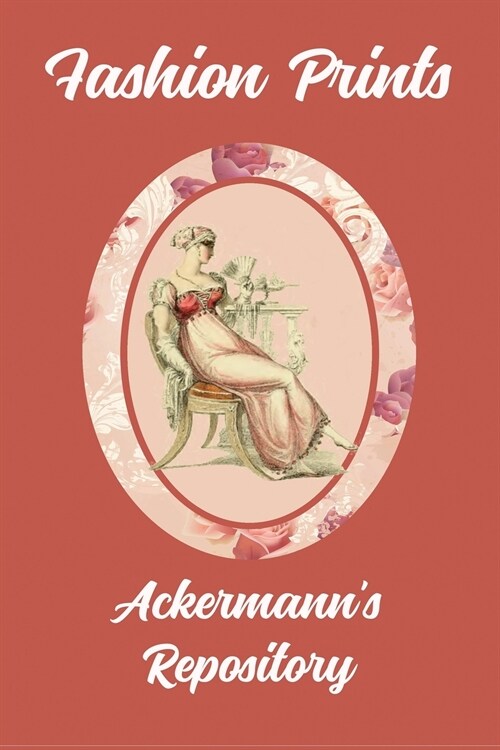Fashion Prints: Ackermanns Repository (Paperback)