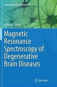 Magnetic Resonance Spectroscopy of Degenerative Brain Diseases (Paperback)