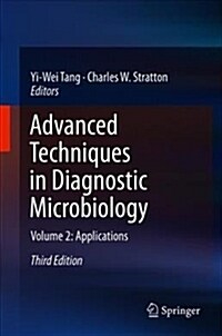 Advanced Techniques in Diagnostic Microbiology: Volume 2: Applications (Hardcover, 3, 2018)