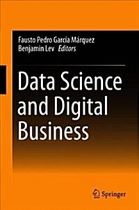 Data Science and Digital Business (Hardcover, 2019)