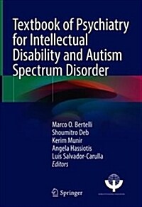 Textbook of Psychiatry for Intellectual Disability and Autism Spectrum Disorder (Hardcover, 2022)