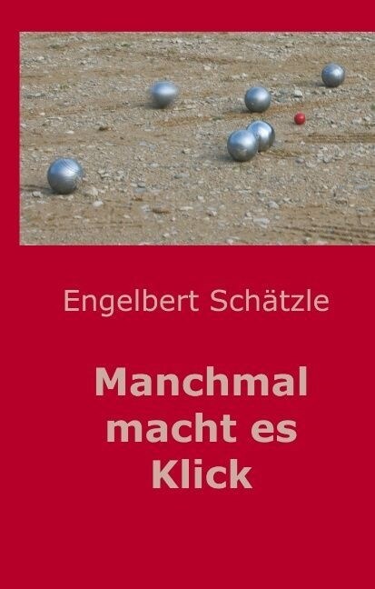 Manchmal Macht Es Klick (Hardcover)