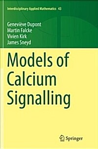 Models of Calcium Signalling (Paperback)