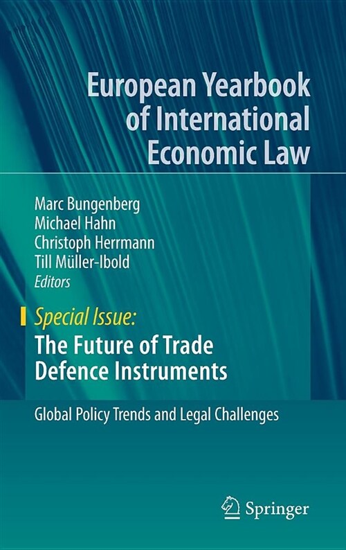 The Future of Trade Defence Instruments: Global Policy Trends and Legal Challenges (Hardcover, 2018)