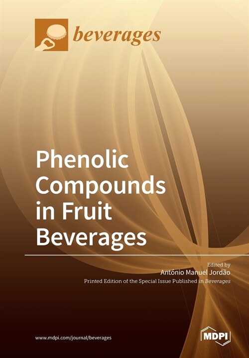 Phenolic Compounds in Fruit Beverages (Paperback)