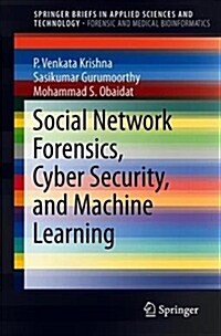 Social Network Forensics, Cyber Security, and Machine Learning (Paperback, 2019)