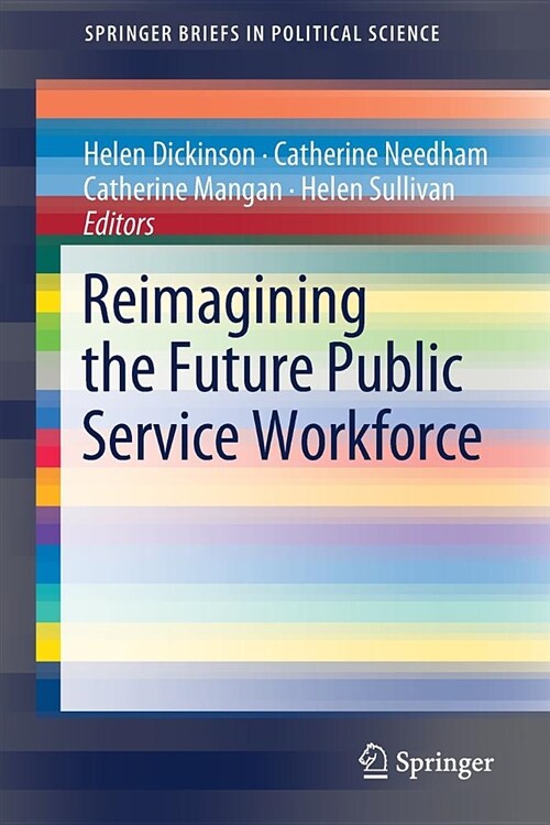 Reimagining the Future Public Service Workforce (Paperback, 2019)