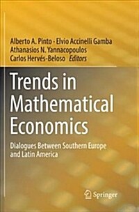Trends in Mathematical Economics: Dialogues Between Southern Europe and Latin America (Paperback)