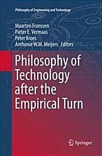 Philosophy of Technology After the Empirical Turn (Paperback)