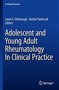 Adolescent and Young Adult Rheumatology in Clinical Practice (Paperback, 2019)