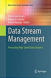 Data Stream Management: Processing High-Speed Data Streams (Paperback)