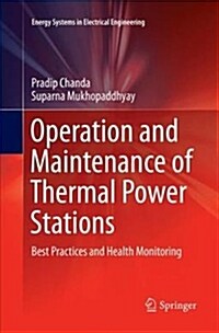 Operation and Maintenance of Thermal Power Stations: Best Practices and Health Monitoring (Paperback)