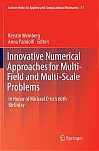 Innovative Numerical Approaches for Multi-Field and Multi-Scale Problems: In Honor of Michael Ortizs 60th Birthday (Paperback)