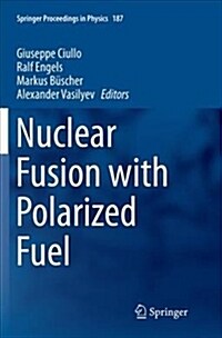 Nuclear Fusion with Polarized Fuel (Paperback)