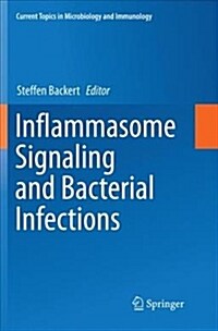 Inflammasome Signaling and Bacterial Infections (Paperback)