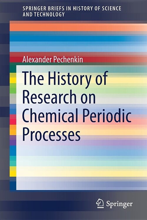 The History of Research on Chemical Periodic Processes (Paperback, 2018)