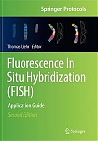 Fluorescence in Situ Hybridization (Fish): Application Guide (Paperback)