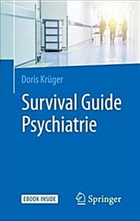 Survival Guide Psychiatrie (Hardcover, 1. Aufl. 2019)