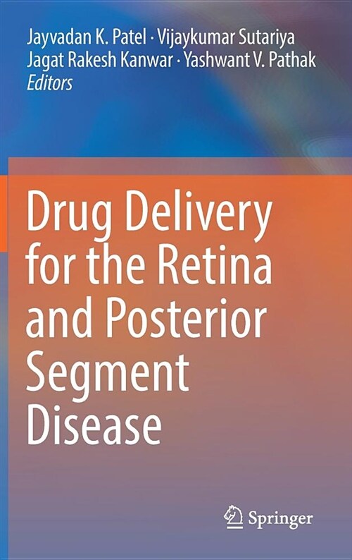 Drug Delivery for the Retina and Posterior Segment Disease (Hardcover, 2018)