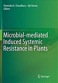 Microbial-Mediated Induced Systemic Resistance in Plants (Paperback)