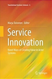 Service Innovation: Novel Ways of Creating Value in Actor Systems (Paperback)