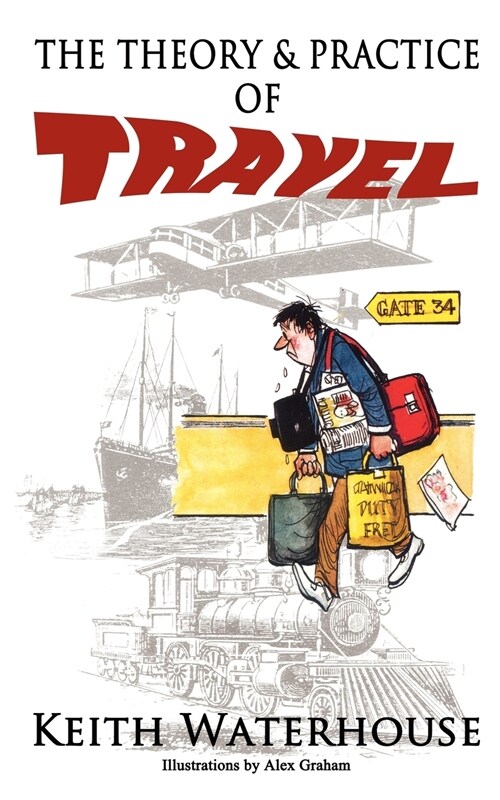 The Theory and Practice of Travel (Paperback, 3 ed)