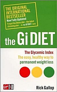 The Gi Diet (Now Fully Updated) : The Glycemic Index; the Easy, Healthy Way to Permanent Weight Loss (Paperback)