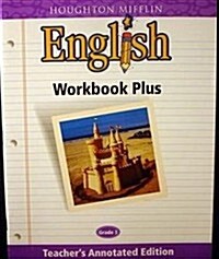 Houghton Mifflin English: Workbook Plus Teachers Annotated Edition Grade 3 (Hardcover)