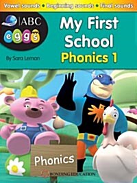 My First School: Phonics 1 (Book + CD)