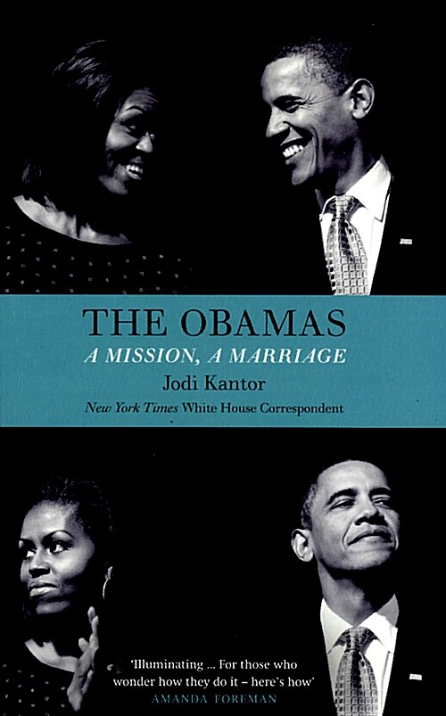 The Obamas: A Mission, A Marriage (Paperback)  
