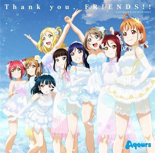 『ラブライブ！サンシャイン!! Aqours 4th LoveLive! ～Sailing to the Sunshine～』テ?マソング「Thank you, FRIENDS!!」 (特典なし) (CD)