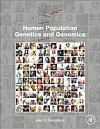 Human Population Genetics and Genomics (Hardcover)