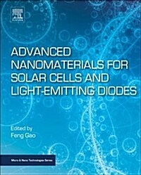 Advanced Nanomaterials for Solar Cells and Light Emitting Diodes (Paperback)