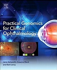 Clinical Ophthalmic Genetics and Genomics (Paperback)