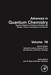 Quantum Systems in Physics, Chemistry and Biology - Theory, Interpretation and Results: Volume 78 (Hardcover)