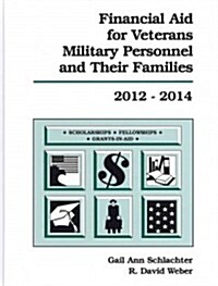 Financial Aid for Veterans, Military Personnel, and Their Families, 2012-2014 (Hardcover, 13th)