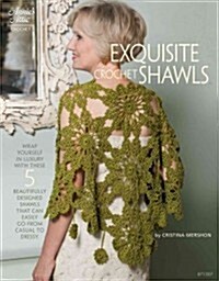 Exquisite Crochet Shawls (Paperback)