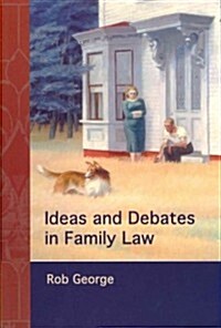 Ideas and Debates in Family Law (Paperback)