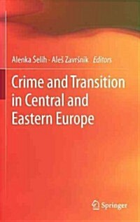 Crime and Transition in Central and Eastern Europe (Hardcover)