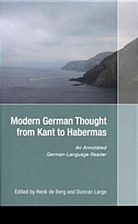 Modern German Thought from Kant to Habermas: An Annotated German-Language Reader (Paperback)