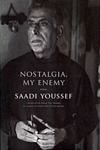 Nostalgia, My Enemy (Paperback)